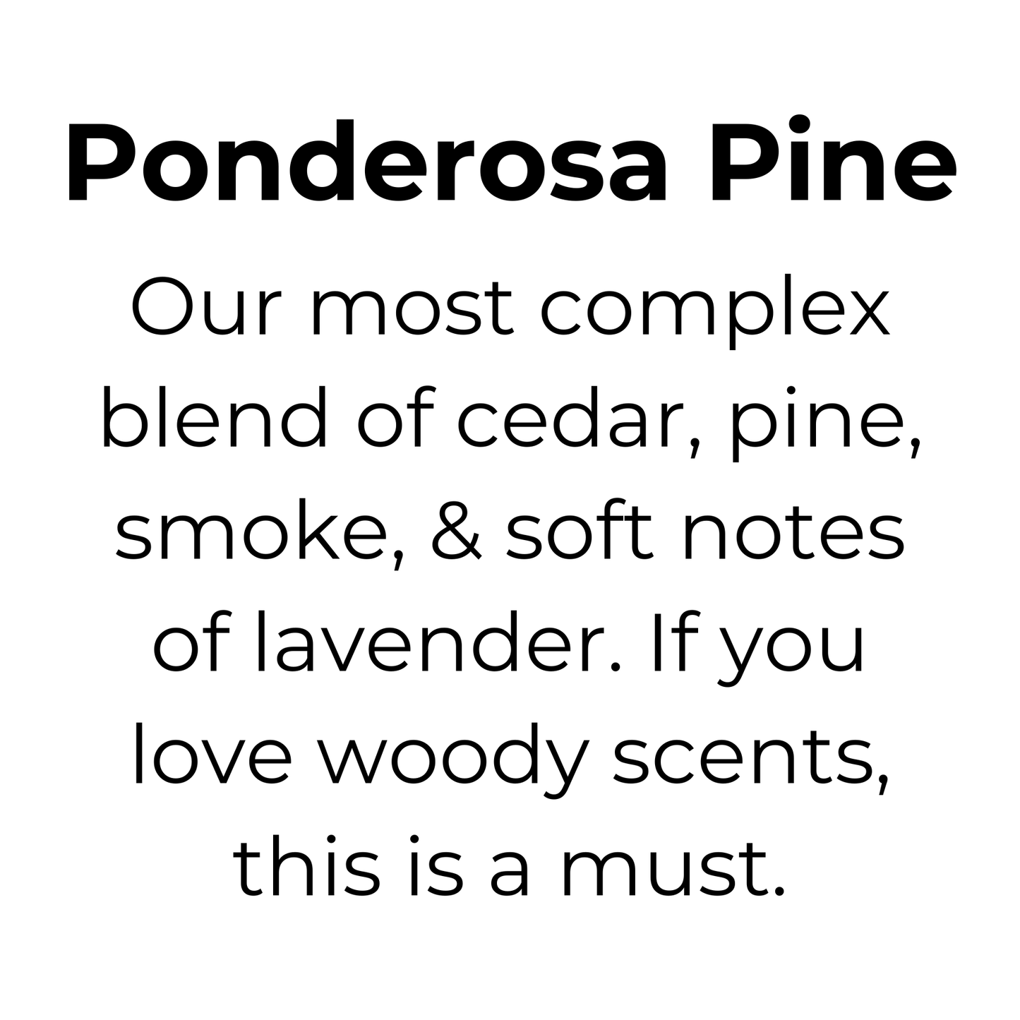 Ponderosa Pine Wax Melt, 100% Natural Coconut Soy Wax Melt
