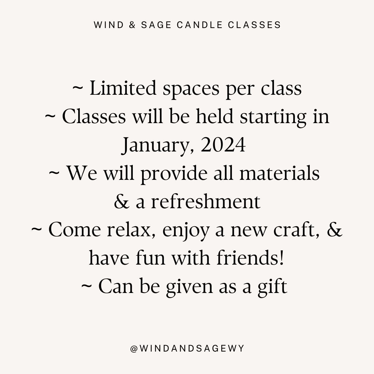 Wind & Sage Candle Class