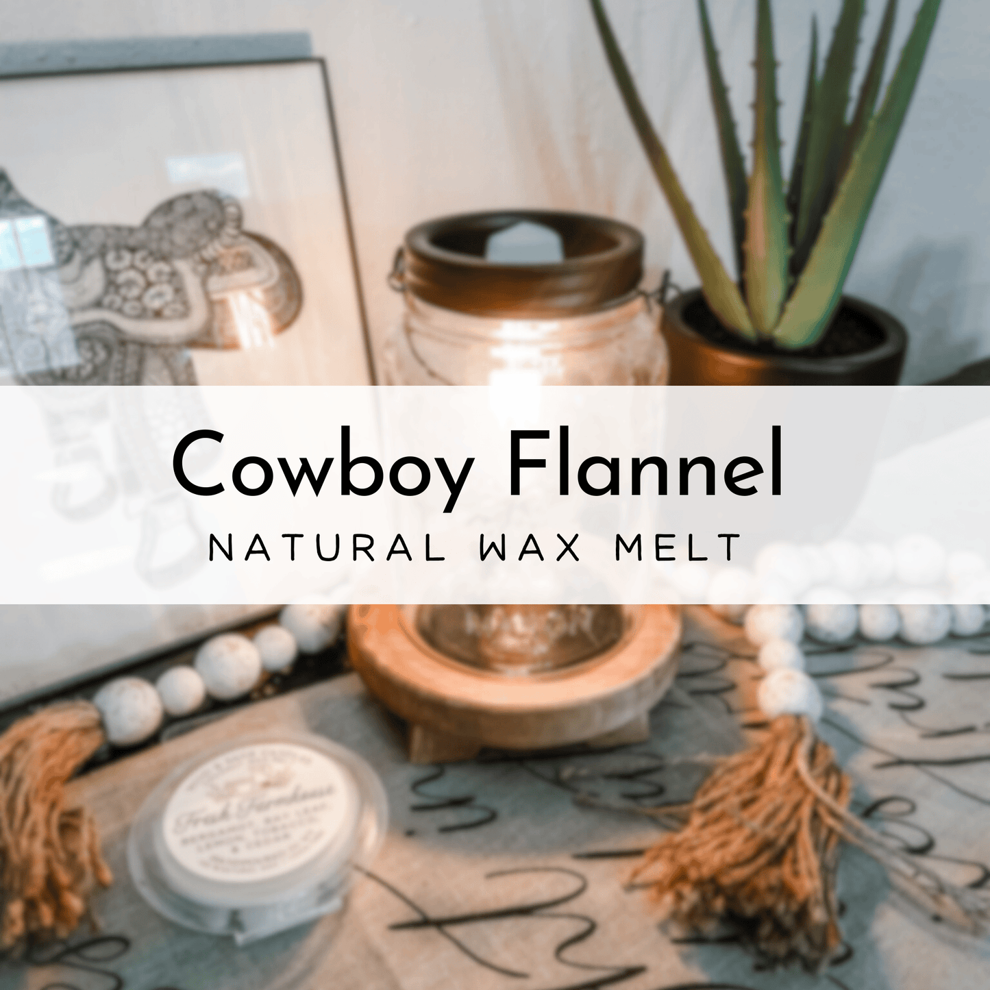 Cowboy Flannel Wax Melt, 100% Natural Coconut Soy Wax Melt